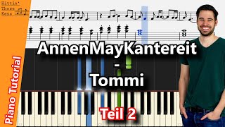 Tommi  AnnenMayKantereit  Piano Tutorial  Teil 2  German [upl. by Aicinat]