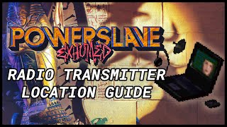 PowerSlave Exhumed  Radio Transmitter Guide [upl. by Ossy83]