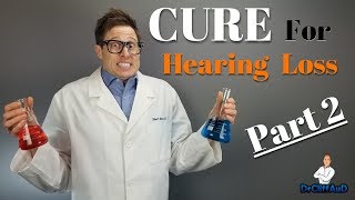 The Cure For Hearing Loss  Part 2  Stem Cell Therapy [upl. by Aleek]