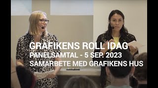 SAMTAL Grafikens roll idag Samarbete med Grafikens hus [upl. by Tamara118]