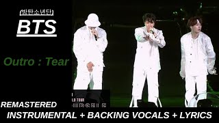 BTS 방탄소년단 Outro  Tear Karaoke With Backing Vocals  Lyrics REMASTERED [upl. by Ys437]