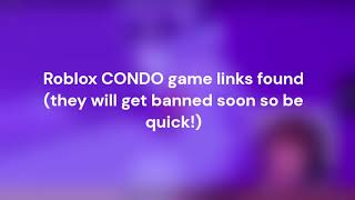 roblox condo links found [upl. by Raab]