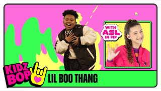 KIDZ BOP Kids  Lil Boo Thang Official Video with ASL in PIP [upl. by Adnoluy]