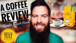 Bonus A Coffee Review ☕ Gevalia French Roast Whole Bean 2021 👍😁 65 Philips Carina [upl. by Wootan]