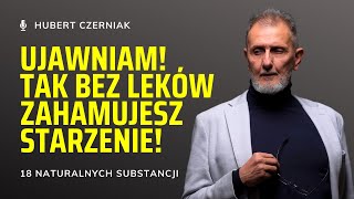 Koncerny zarabiają A ja ujawniam jak zahamować starzenie bez leków AntyAging Hubert Czerniak [upl. by Hnad31]