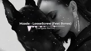 Mzade  LooseScrew Feat Bones Gangsta Remix [upl. by Ardnnek]