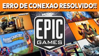 Epic Games Launcher  Erro de conexão Resolvido 2024 [upl. by Nnateragram467]