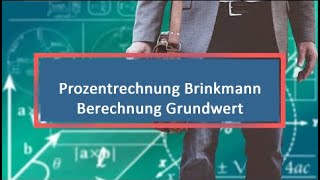 Prozentrechnung Brinkmann Berechnung Grundwert [upl. by Chickie]