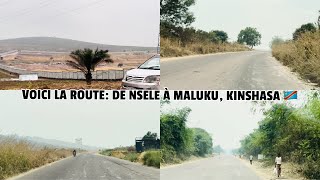 LA BEAUTÉ NATURELLE DE LA RDC DE NSELE A MALUKU KINSHASA 🇨🇩 [upl. by Price]