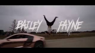 Bailey Payne INSANE LIFE DOCUMENTARY [upl. by Ateekahs]