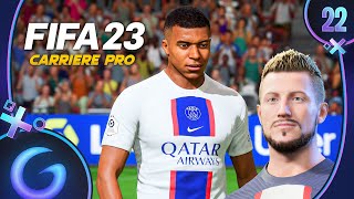 FIFA 23  CARRIÈRE PRO FR 22  Ici cest Paris [upl. by Nnyledam]