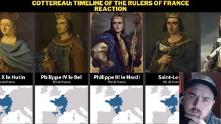 Cottereau Timeline Of The Rulers Of France Reaction [upl. by Ecinaj]