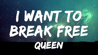 Queen  I Want To Break Free Lyrics [upl. by Whiting77]