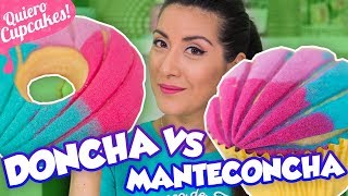 MANTECONCHAS VS DONCHAS  Nueva tendencia en repostería  Quiero Cupcakes [upl. by Omrelliug]