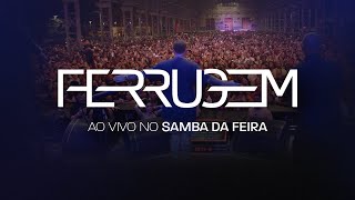 Ferrugem Ao Vivo no Samba da Feira SHOW COMPLETO [upl. by Emerej]