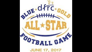 2017 DFRC Blue Gold All Star Game LIVE from Blue Hens Stadium [upl. by Ivah]