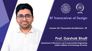 Lecture 16  Transceiver Architecture  III [upl. by Ehlke]