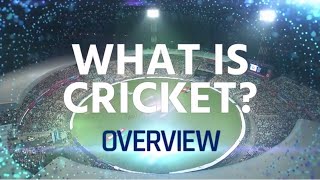 What Is Cricket Get to know the sport [upl. by Titus450]