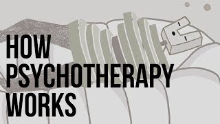 How Psychotherapy Works [upl. by Leoline]