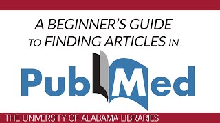 PubMed A Beginners Guide to Finding Articles [upl. by Annairb]