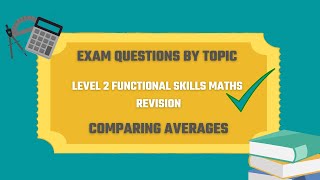 Comparing Averages Exam Questions Revise for your Level 2 Functional Skills Maths [upl. by Reppart]