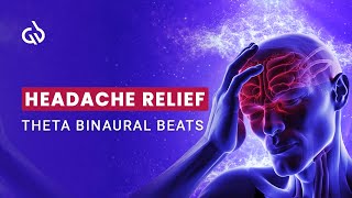 Headache Relief Theta Binaural Beats Migraine Relief Healing Frequency [upl. by Endys847]