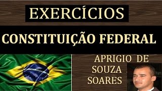 EXERCÍCIOS  CONSTITUIÇÃO FEDERAL 28 [upl. by Fendig983]