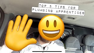 TOP 5 TIPS for plumbing Apprentices [upl. by Euhc]