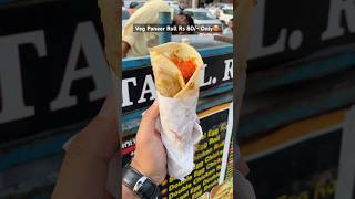 Sirf 80 Mein Veg Paneer Kathi Roll🤤❤️youtubeshorts trending viralvideo paneer streetfood [upl. by Brentt10]