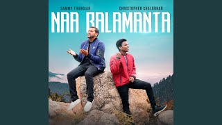 Naa Balamanta feat Christopher Chalurkar [upl. by Ylnevaeh]