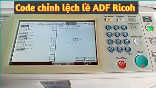 Code Chỉnh Lề Lệch Giấy ADF máy Ricoh MP 8001 7001 8000 7000 6001 [upl. by Regor]