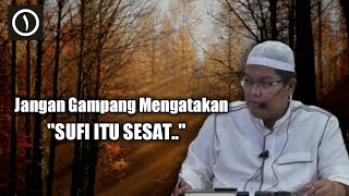 Jangan Gampang Mengatakan Sufi Sesat  Ustadz Firanda Andirja [upl. by Aroon]