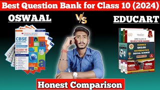 Educart vs Oswaal Class 10 202324  Which Question is best for class 10 202324  Honest comparison [upl. by Thaddeus615]