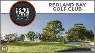 GSPro Course Flyover  Redland Bay Golf Club  Designed by Pob16 [upl. by Goldi]