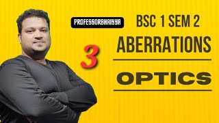 Aberration in Lenses L3  Methods to reduce Spherical Aberration  BSc 1 Sem 2  Professorbhaiyya [upl. by Poler]