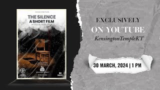 The Silence  Short Film  Kensington Temple [upl. by Aidahs]