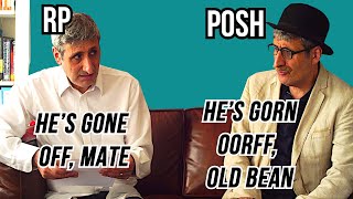 RP Received pronunciation vs POSH ENGLISH The Differences and the HISTORY Explained [upl. by Moses]