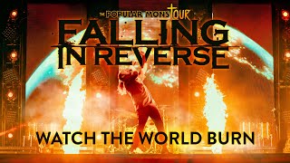 Falling In Reverse  quotWatch The World Burnquot LIVE The Popular Monstour [upl. by Anada]