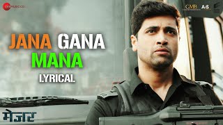 Jana Gana Mana  Major  Adivi Sesh Saiee M Manjrekar Sobhita D  Amit Mishra  Lyrical [upl. by Eseerahs]