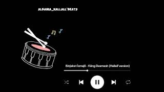 AlbaniaHalalBeats  Binjaket İsmajli  KËNG DASMASH hallallversion [upl. by Emilia]