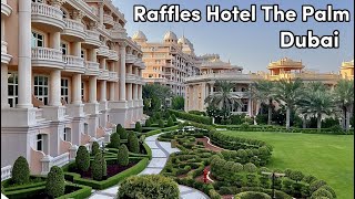 Raffles The Palm The Most Luxurious Hotel In Dubai [upl. by Siegler]