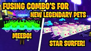 Fusing Combos for Meebo in a Spaceship amp Star Surfer in Pet Simulator X [upl. by Nneb953]