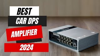 Best Car DPS Amplifiers  Top 5 Picks You Should Consider [upl. by Arak768]