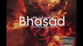 BHASAD  official audio  PROD  CLAUDIN  OUT NOW  2025 [upl. by Ttevy915]