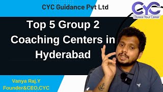 Top 5 Group 2 Coaching Centers in Hyderabad  best group 2 coaching centres in hyderabad  CYC [upl. by Terraj]