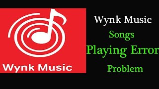 How to Solve Wynk Music App Songs Not Playing Error in Android amp Ios [upl. by Boser901]