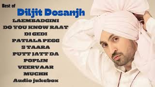 Diljit Dosanjh   Top 10 Audio Songs Official [upl. by Marcile161]