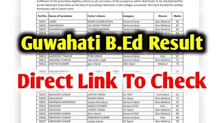 Gauhati University BEd Entrance exam Result 2024 । How to Check ।।। [upl. by Nipahc495]