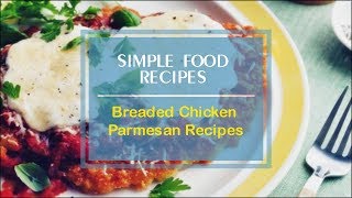 Breaded Chicken Parmesan Recipes [upl. by Oel79]