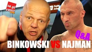 BINKOWSKI VS NAJMAN  uwielbiam tego faceta l ANDRZEJ KOSTYRA QampA [upl. by Pammi]